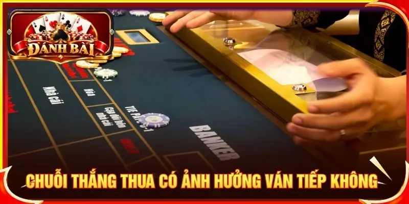 Xác Suất Baccarat Là Gì? Tìm Hiểu Tỷ Lệ Thắng Của Từng Cửa Chuỗi thắng thua có ảnh hưởng ván tiếp theo không