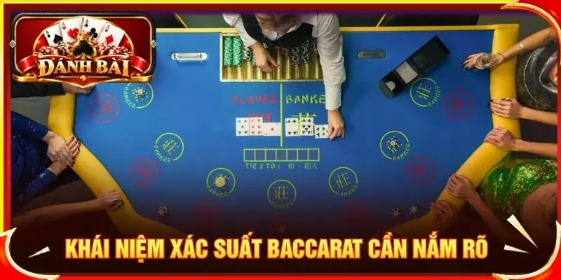 Xác Suất Baccarat Là Gì? Tìm Hiểu Tỷ Lệ Thắng Của Từng Cửa Khái niệm xác suất baccarat cần nắm rõ